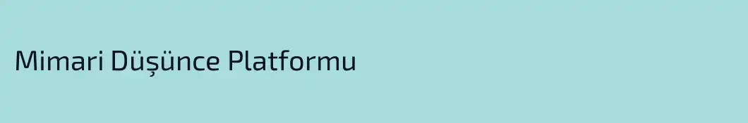 Mimari Düşünce Platformu